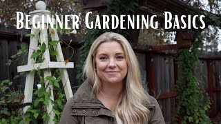 Gardening for Beginners Series Gardening Basics for Beginners [upl. by Aremus]