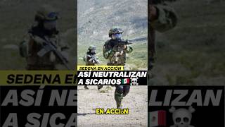 SEDENA NO PERDONA ¡Golpe mortal a los sicarios SE DAN CON TODO🔥🇲🇽shorts mexico sedena [upl. by Cozza]