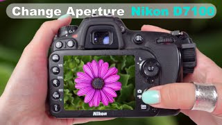 How to Adjust Aperture on Nikon D7100 StepbyStep Guide [upl. by Sankaran]