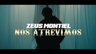 Zeus Montiel Nos Atrevimos Vídeo Oficial [upl. by Mallen821]