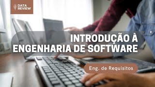 5  Introdução à Engenharia de Software  Engenharia de Requisitos [upl. by Pavla]