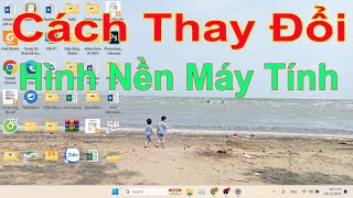 Cách Thay Đổi Hình Nền Máy Tính Laptop PC Cực Đẹp [upl. by Enomys258]