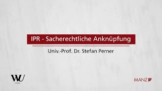 PernerSpitzerKodek  Abschnitt 113  IPR – Sachenrechtliche Anknüpfung [upl. by Cardew]