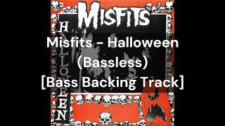 Misfits  Halloween Bassless Bass Backing Track [upl. by Lecia]