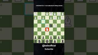 CHECKMATE in 7 move😎Blackburne Shilling Gambit chess katix [upl. by Theo325]