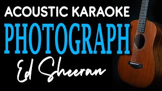 PHOTOGRAPH  Ed Sheeran  ACOUSTIC KARAOKE [upl. by Raynor]