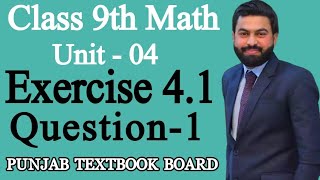 Class 9th Math Unit4 Exercise 41 Question 19th Maths Exercise 41 Question 1  PTBB [upl. by Zalucki]