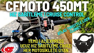 Cfmoto 450MT Hız Sabitleme Cihazı Taktım  450MT Cruise Control  Atlas Throttle Lock Clone [upl. by Iruahs]