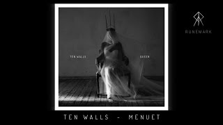 TEN WALLS  MENUET CD110 [upl. by Ymereg]