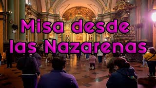 MISA EN VIVO DESDE LAS NAZARENAS Domingo 20 de Octubre del 2024 [upl. by Abigale]