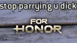 For Honor Parry Spamming [upl. by Nysa]