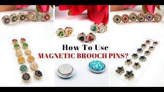 How To Use Magnetic Brooch Pins By Go Alisha [upl. by Llerot]