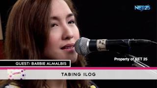 BARBIE ALMALBIS  TABING ILOG NET25 LETTERS AND MUSIC [upl. by Witha]