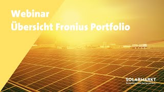 Webinar – Übersicht über das Fronius Portfolio  Oktober 2024 [upl. by Okiman]