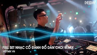 Nhạc Remix Tiktok 2025  BXH Nhạc Trẻ Remix Hay Nhất 2025  Full Set Nhạc Cổ Đánh Đổ Dân Chơi Remix [upl. by Fancy41]