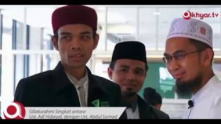 Pertemuan Ustad Adi Hidayat dan Ustad Abdul Somad [upl. by Hillary]