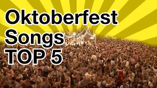 Oktoberfest Songs Top 5 the best songs from the Oktoberfest greatest hits [upl. by Sapienza363]