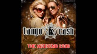 TANGO amp CASH  The Weekend 2009 TampC vs Thomas East Electro Mix [upl. by Waite951]