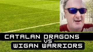 Catalan Dragons vs Wigan Warriors [upl. by Aissatan876]