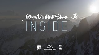 Vidéo 80km du MontBlanc  INSIDE [upl. by Haraf171]