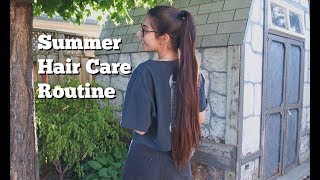 Summer Hair Care Routine 2018 [upl. by Geraldina]