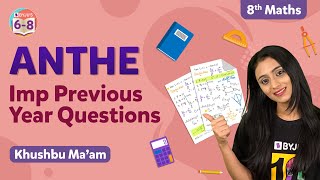 Top 10 ANTHE Questions with Solutions from Class 8 Maths  ANTHE 2022 Preparations  BYJUS [upl. by Conah]