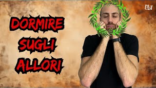 Modi di dire  Dormire sugli allori  PatCast [upl. by Chrystal910]