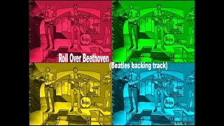 Roll Over Beethoven  BEATLES version Guitar Backing Track [upl. by Pitchford]