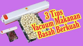 Cara Vacuum Makanan Basah Berkuah [upl. by Secnirp]