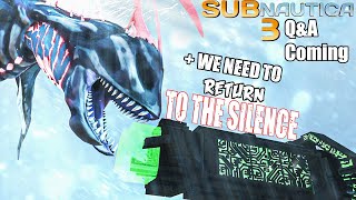 We were told to Return One Last time for This Leviathan  Silence Secret amp Huge Subnautica 3 News [upl. by Seymour]