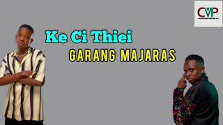 Ke Ci Thiei by Garang Majaras  South Sudan Music 2024 CMP TV [upl. by Lorac]