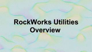 RWW 4 RockWorks Intro  Part 41  Utilities Overview  Introduction RockWorks15 [upl. by Dusty]