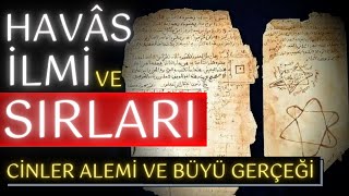 HAVAS İLMİ VE SIRLARI   CİNLER ALEMİ  BÜYÜ İLMİ  HÜDDAM İLMİ  CİFİR İLMİ VE EBCED HESABI [upl. by Assirat]