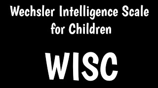 Wechsler Intelligence Scale for Children  WISCIV  WISCV  IQ Test [upl. by Aphrodite]