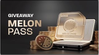 Crypto airdrop 200 долларов за Melon Pass NFT [upl. by Ayotal735]