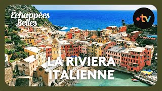 La riviera italienne  Échappées belles [upl. by Dayna]