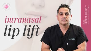 Intranasal Lip Lift  Dr Türker Özyiğit [upl. by Erika]