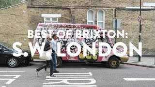 THINGS TO DO IN BRIXTON  Whats Good London [upl. by Budding]