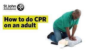 How to do CPR on an Adult  First Aid Training  St John Ambulance [upl. by Nniw]