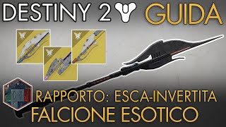 Impresa Esotica Falcione Esotico TUTTI e 3  Guida Completa  Destiny 2 Regina dei Sussurri [upl. by Ygief]