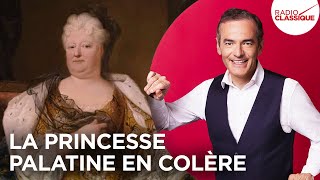 Franck Ferrand raconte  La princesse Palatine en colère récit intégral [upl. by Latsyrcal]