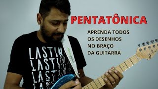 Aprenda Os Desenhos Da Pentatônica Maior e Menor Na Guitarra [upl. by Clava651]