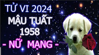 Tử vi tuổi Mậu Tuất 1958 năm 2024 nữ mạng tốt hay xấu [upl. by Lehsreh]