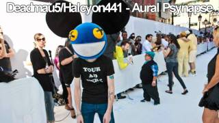 Deadmau5  Halcyon441  Aural Psynapse [upl. by Drolyag809]