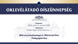 Oklevélátadó Díszünnepség az Eszterházy Károly Katolikus Egyetemen  BMK PK [upl. by Koffman]