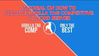 Tutorial on how to join the Gorilla Tag Completive Discord Server tutorial gorillatag discord vr [upl. by Sankaran]