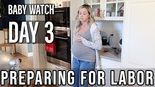 PREPARING FOR LABOR  BABY WATCH DAY 3  BEASTON FAMILY VIBES [upl. by Tartaglia718]