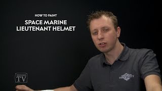 WHTV Tip of the Day  Space Marine Lieutenant Helmet [upl. by Necaj]