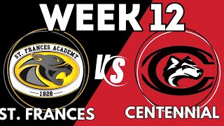 HS Series St Frances Academy vs Centennial High  Week 12 [upl. by Hgielah536]