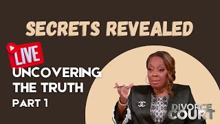 Secrets Revealed Divorce Court Live  Part 1 [upl. by Hans925]